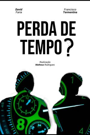 Waste of Time?'s poster