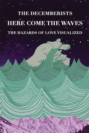 Here Come the Waves: The Hazards of Love Visualized's poster