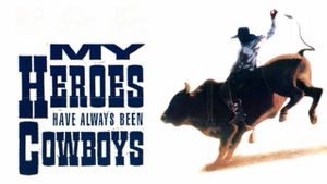 My Heroes Have Always Been Cowboys's poster