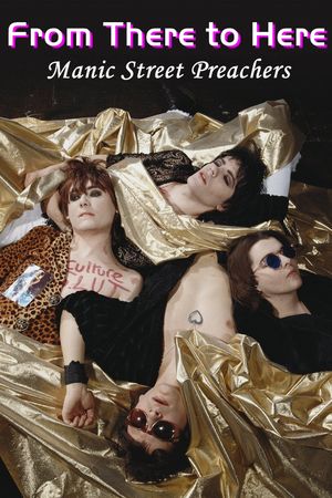 Manic Street Preachers: From There to Here's poster image