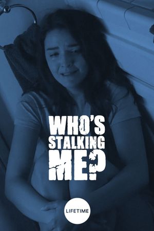 Who's Stalking Me?'s poster