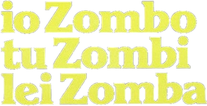Io zombo, tu zombi, lei zomba's poster