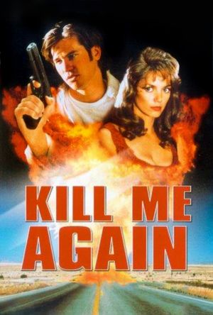 Kill Me Again's poster
