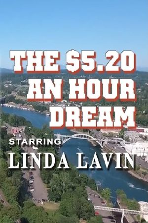 The $5.20 an Hour Dream's poster