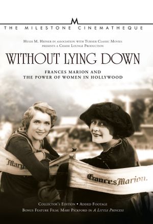 Without Lying Down: Frances Marion and the Power of Women in Hollywood's poster