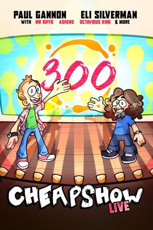 CheapShow 300: Live's poster