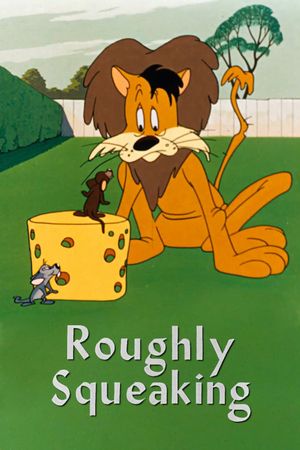 Roughly Squeaking's poster