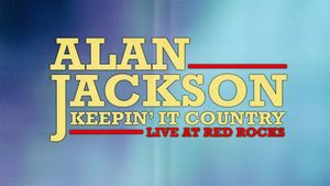 Alan Jackson: Keepin' It Country's poster