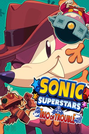 Sonic Superstars: Trio of Trouble's poster