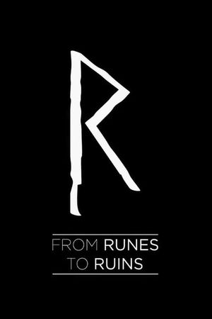 From Runes to Ruins's poster image