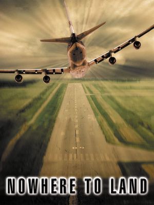 Nowhere to Land's poster