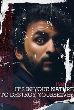 It’s In Your Nature to Destroy Yourselves, Pt. 1's poster