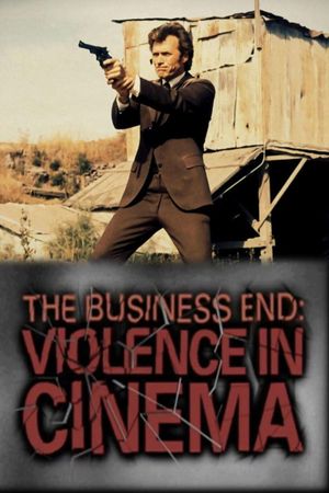 The Business End: Violence in Cinema's poster