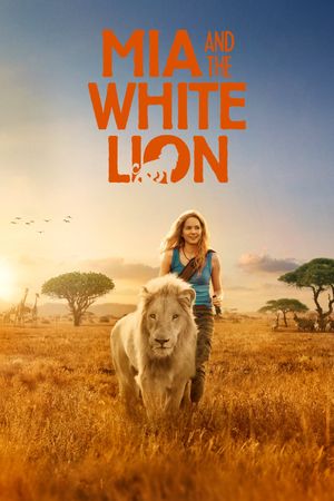 Mia and the White Lion's poster image