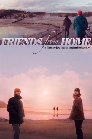 Friends from Home's poster