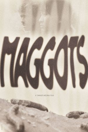 Maggots's poster