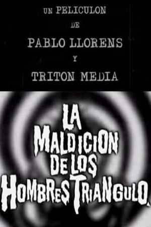 La maldición de los hombres triángulo's poster image