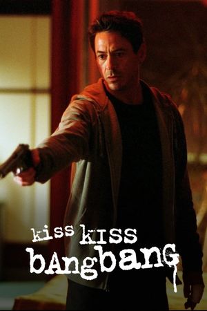 Kiss Kiss Bang Bang's poster