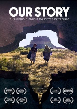 Our Story - The Indigenous Led Fight to Protect Greater Chaco's poster
