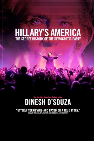 Hillary's America: The Secret History of the Democratic Party's poster