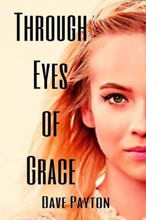 Through Eyes of Grace's poster