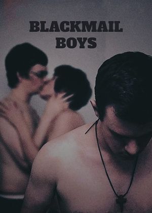 Blackmail Boys's poster