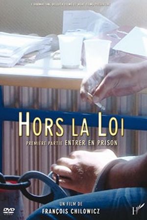 Hors la loi : Entrer en prison's poster