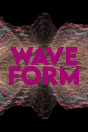 Wave Form's poster