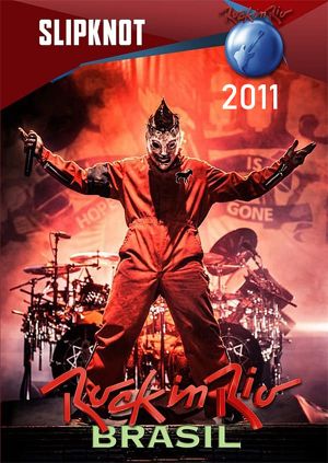 Slipknot: Rock In Rio 2011's poster image