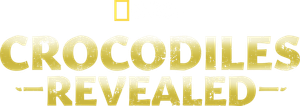 Crocodiles Revealed's poster