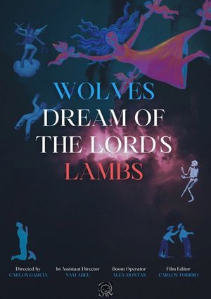 Wolves Dream of the Lord's Lambs's poster