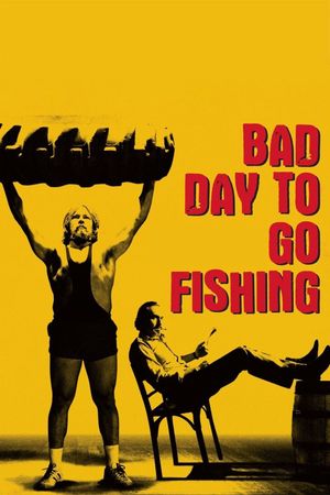 Bad Day to Go Fishing's poster