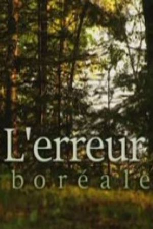 L'erreur boréale's poster image