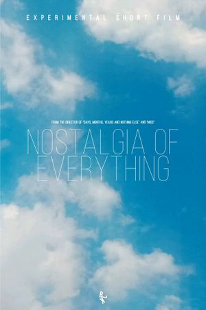 Nostalgia of Everything's poster
