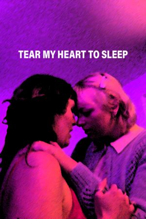 Tear My Heart To Sleep's poster