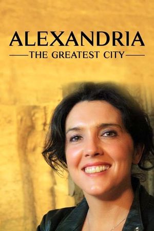Alexandria: The Greatest City's poster