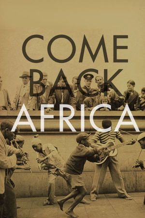 Come Back, Africa's poster