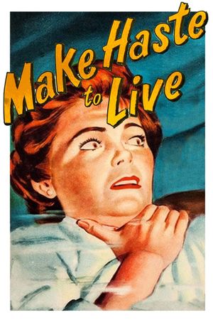 Make Haste to Live's poster