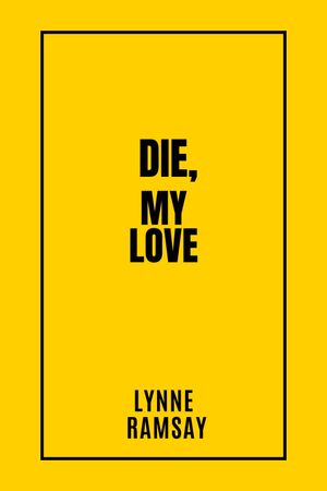 Die My Love's poster