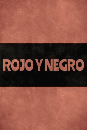 Rojo y negro's poster