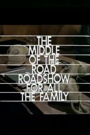 The Middle-of-the-Road Roadshow's poster