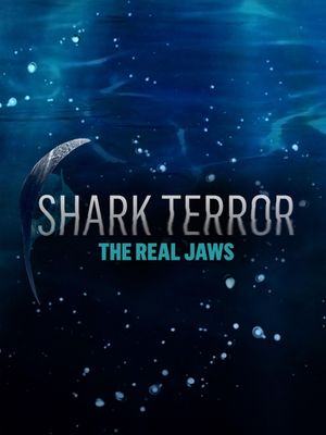 Shark Terror: The Real Jaws's poster