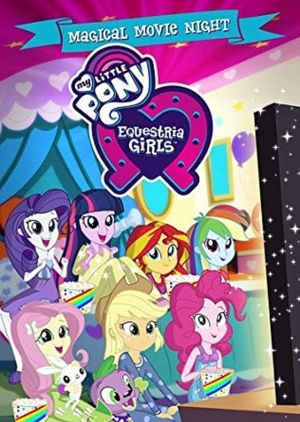 My Little Pony: Equestria Girls - Magical Movie Night's poster