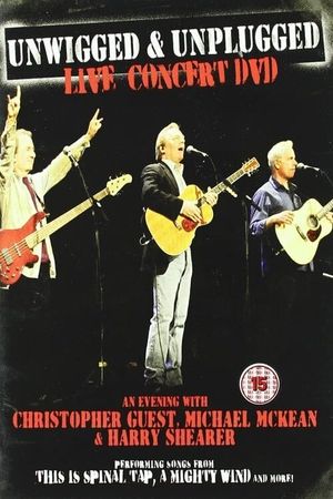 Unwigged & Unplugged: An Evening with Christopher Guest, Michael McKean and Harry Shearer's poster