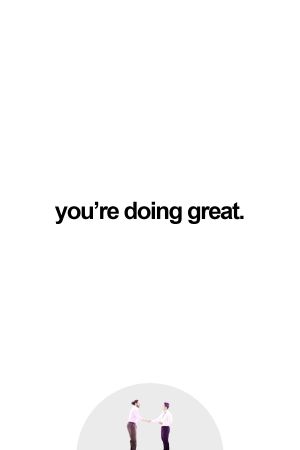 you're doing great.'s poster