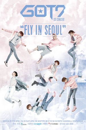 GOT7 1st Concert - Fly in Seoul's poster