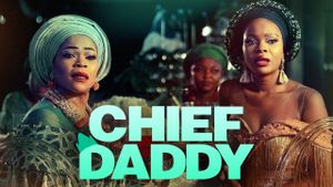 Chief Daddy's poster
