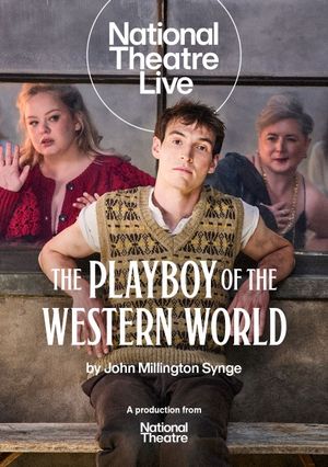 National Theatre Live: The Playboy of the Western World's poster image