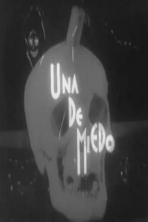 Una de miedo's poster