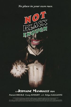 Not Black Enough's poster
